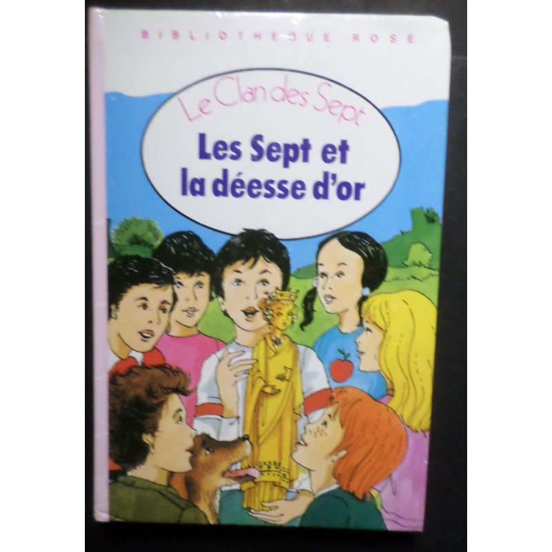 LIVRE LES SEPT ET LA DEESSE D OR CLAN DES SEPT d occasion