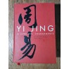 YI JINGG LE LIVRE DES CHANGEMENTS Cyrille J-D Javary et Pierre Faur PORT OFFERT