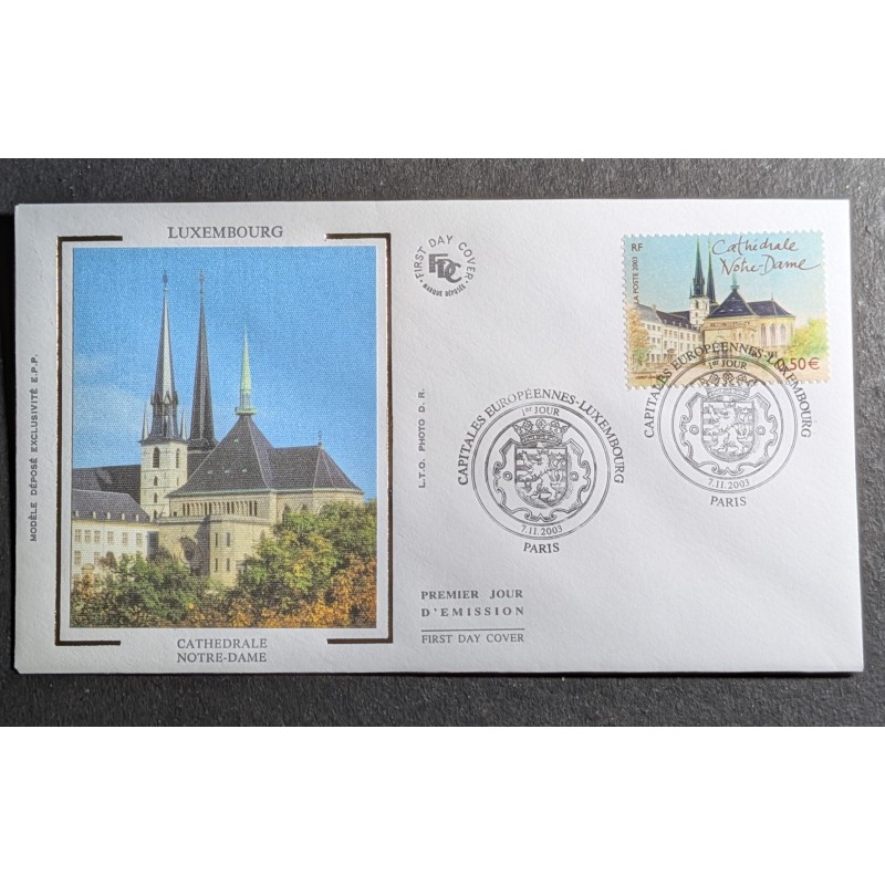 FRANCE 2003 FDC 1° JOUR TIMBRE 3624 CATHEDRALE NOTRE DAME LUXEMBOURG