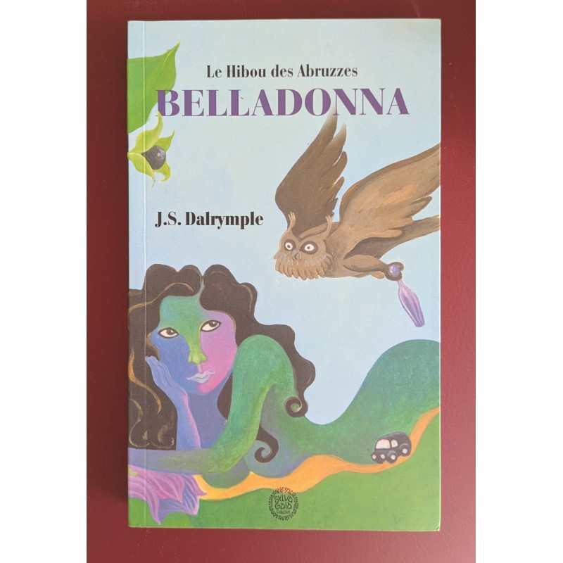 LIVRE BELLADONNA LE HIBOU DES ABRUZZES J.S DALRYMPLE ROMAN D'OCCASION