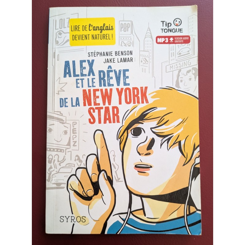 LIVRE FR/EN A2 ALEX ET LE REVE DE LA NEW YORK STAR S. BENSON J. LAMAR D'OCCASION
