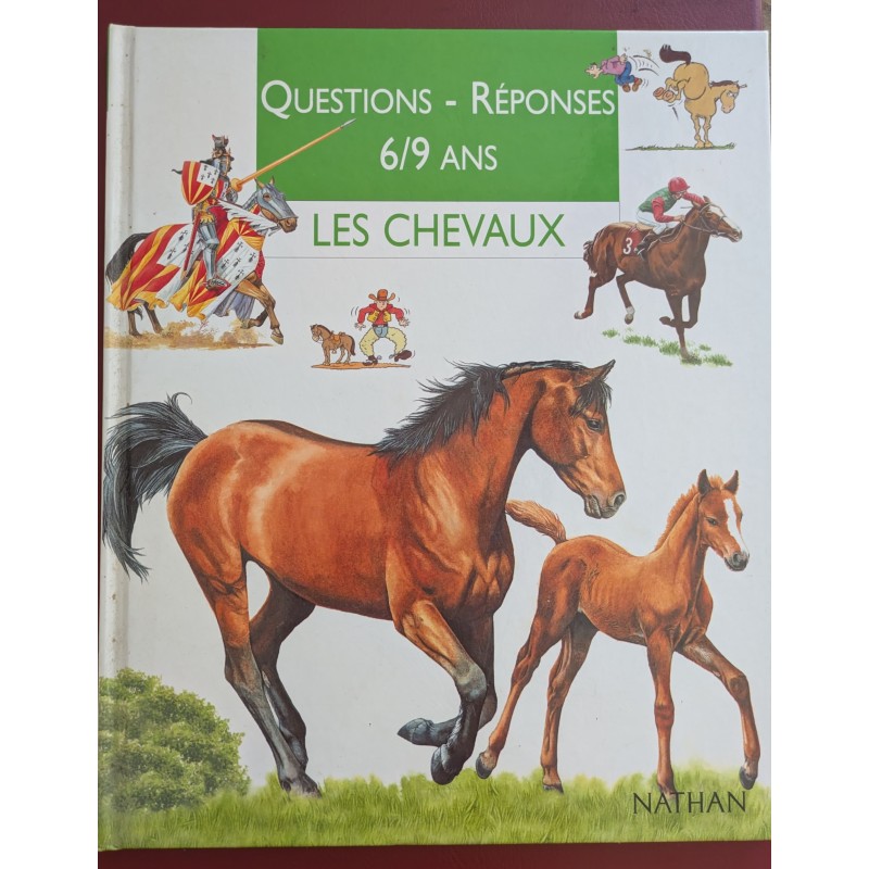 LIVRE ILLUSTRE LES CHEVAUX QUESTIONS REPONSES 6/9 ANS D'OCCASION