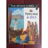 LIVRE ILLUSTRÉ PARLEZ NOUS DE JESUS DECOUVRIR LA BIBLE D'OCCASION
